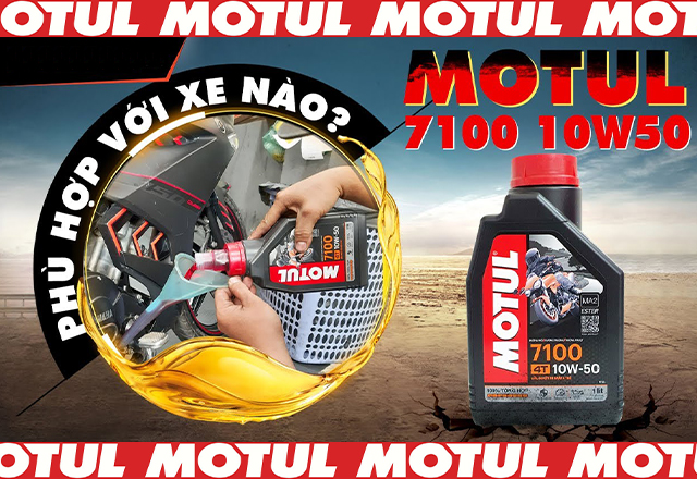 Nhớt Motul 7100 10W50 thay cho dòng xe nào phù hợp?