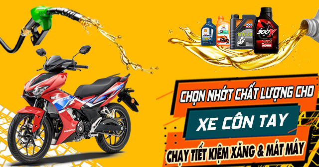 Cách chọn nhớt chất lượng cho xe côn tay chạy tiết kiệm xăng và mát máy