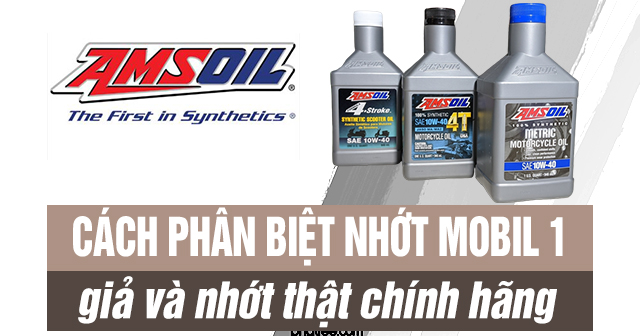 Cách phân biệt nhớt Amsoil giả và nhớt thật chính hãng
