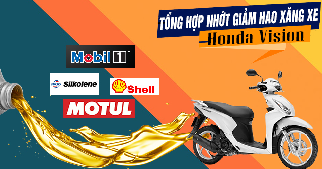 Tổng hợp nhớt giảm hao xăng cho xe tay ga Honda Vision