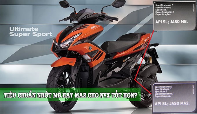 Yamaha NVX nên thay nhớt loại JASO MA2 hay MB tốt hơn?